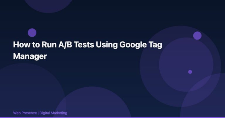 How to Run A/B Tests Using Google Tag Manager