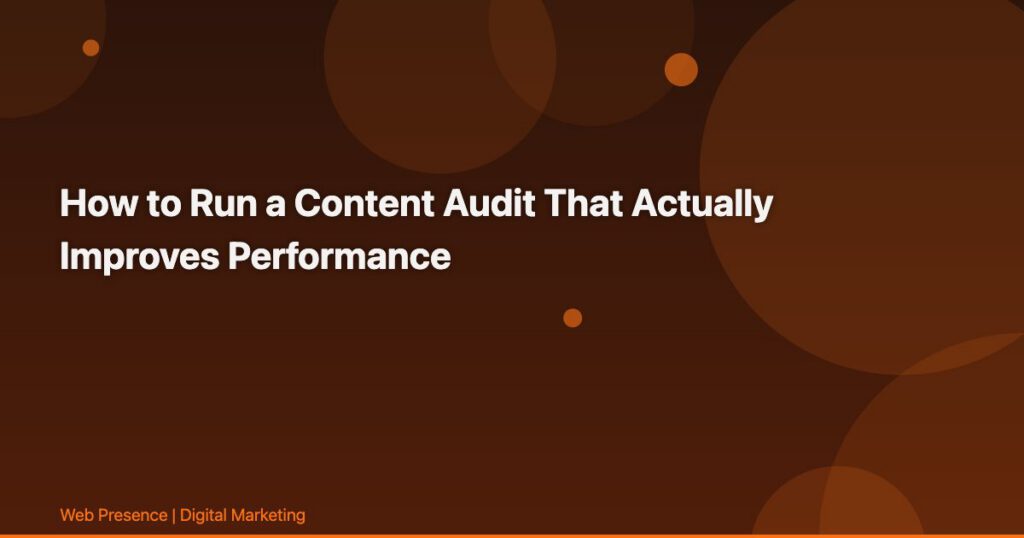 How to Run a Content Audit That Actually Improves Performance
