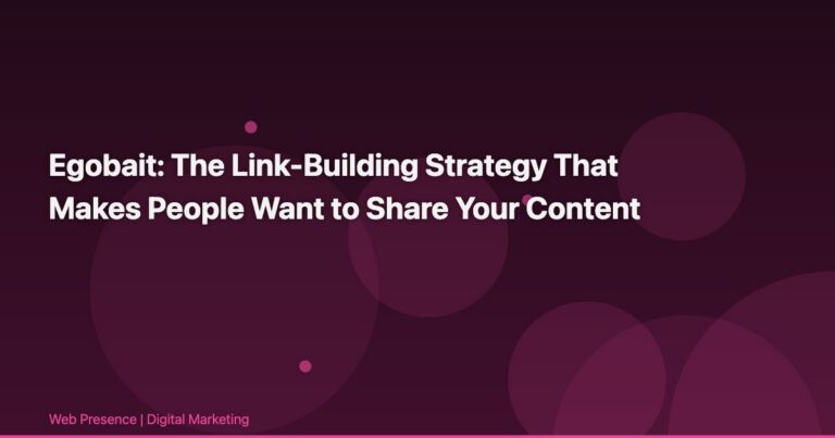 Egobait: The Link-Building Strategy That Makes People Want to Share Your Content