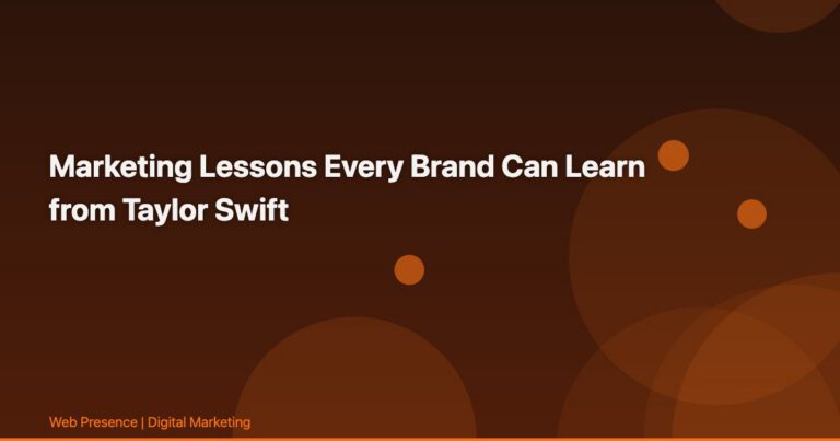 Marketing Lessons Every Brand Can Learn from Taylor Swift