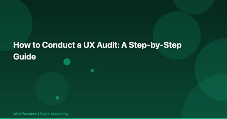 How to Conduct a UX Audit: A Step-by-Step Guide